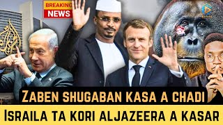 🚨Kasar Isra’ila ta kori AljazeeraZaben shugaban kasa a Chad🇹🇩Biri mai abin mamakiCrypto a 🇳🇬 [upl. by Josiah307]