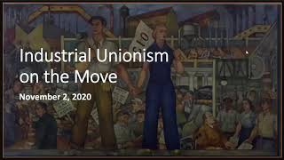 Industrial Unionism on the Move [upl. by Llyrpa]