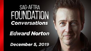 Edward Norton Career Retrospective  SAGAFTRA Foundation Conversations [upl. by Polish155]