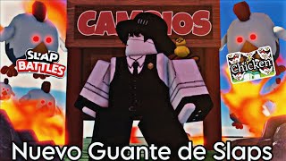 Nuevo Guante de Slaps Chicken  Cambios  Slap Battles  Roblox [upl. by Ahcrop285]