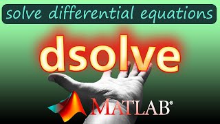 Solve Differential Equations Analytically  MATLAB dsolve Command [upl. by Annecorinne]