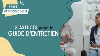 Mes 3 astuces pour un guide d’entretien au top [upl. by Demetre]