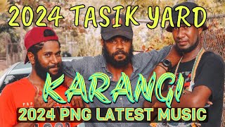 🔥🌴KARANGI🌴🔥✸ 2024 TASIK YARD ✸ 2024 PNG LATEST MUSIC✺ [upl. by Nettie482]