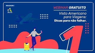 Visto Americano para Viagens Dicas para não falhar Parte 1 de 7 [upl. by Yuri331]