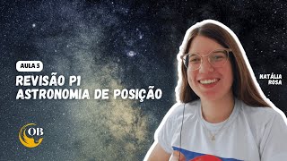 Revisão Astronomia de Posição  Aula 5  Natália Rosa [upl. by Ela]