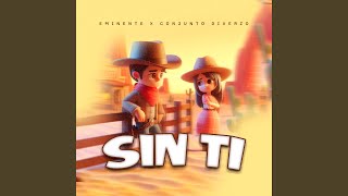 Sin Ti [upl. by Enerol]