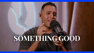 Something Good is Going to Happen to You  Steven Moctezuma [upl. by Thatch376]