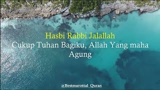 Dzikir Hasbi Rabbi Jalallah Lirik dan Terjemahan  Dzikir Penghilang Stress [upl. by Alliuqaj]