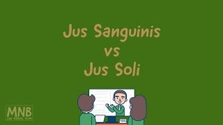 Jus Sanguinis vs Jus Soli  Law School Philippines [upl. by Amersham14]