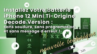 Guide de remplacement de batterie diPhone 12 mini avec la batterie Tiorigine sans message derreur [upl. by Enelhtac460]