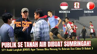 🔴PUBLIK MERASA LEGA ● STY Bikin Keputusan Jenius Begini Agar Timnas Bisa Menang Vs Bahrain Dan China [upl. by Edualc483]