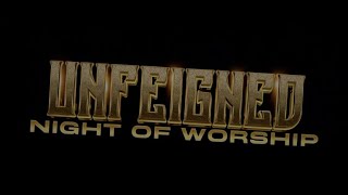 UNFEIGNED WORSHIP TRAILER [upl. by Jestude]