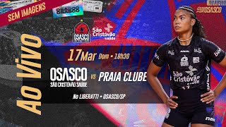 TRANSMISSÃO AO VIVO DE OSASCO SÃO CRISTÓVÃO SAÚDE X PRAIA CLUBE SEM IMAGENS [upl. by Delos]