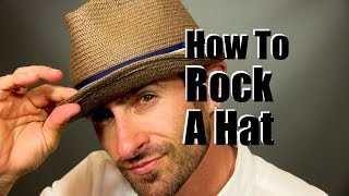 How To Rock A Cool Mens Hat  Hat Wearing Advice and Tips [upl. by Skye466]