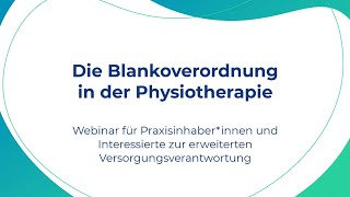 Die Blankoverordnung  Webinar für Praxisinhaberinnen und Interessierte [upl. by Retxab]