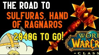 WoW Classic  WoW Classic  The road to Sulfaras Hand of Ragnaros  Ep 3 [upl. by Lanny]