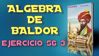 Algebra de Baldor Desde Cero  Ejercicio 56 3 [upl. by Harman]