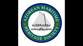 Azorean Maritime Heritage Society [upl. by Edorej]