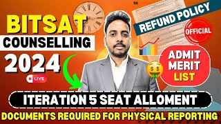 BITSAT Iteration 5 Seat Allotment Next Process 😍  BITS Pilani Cutoff 2024  BITSAT Counselling 2024 [upl. by Sandie]