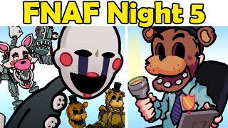 Friday Night Funkin VS Five Night At Freddy NIGHT5 FNF ModFNAF NIGHT5NIGHT 7NIGHT 8UCN [upl. by Najed971]