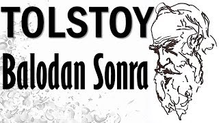 quotBalodan Sonraquot TOLSTOY sesli kitap tek parça Akın ALTAN [upl. by Zelikow861]