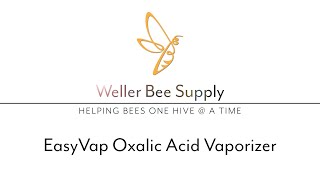 EasyVap Oxalic Acid Vaporizing Torch [upl. by Kelda]