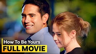 ‘How to be Yours’ FULL MOVIE  Gerald Anderson Bea Alonzo [upl. by Harms]