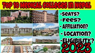 TOP 10 MEDICAL COLLEGES in Nepal 2023 for MBBS LocationSeatsFee Structure  MBBS in Nepal [upl. by Seedman]