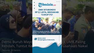 UMK SITUBONDO RP 21 JUTA Pemkab Yakinkan Demo Buruh Cukup untuk Hidup Satu Bulan [upl. by Luht552]