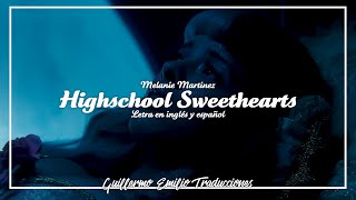 MELANIE MARTINEZ • HIGH SCHOOL SWEETHEARTS VIDEO OFICIAL  LETRA EN INGLÉS Y ESPAÑOL [upl. by Hyacinthe431]