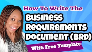 How to write Business Requirements Document BRD [upl. by Katee]