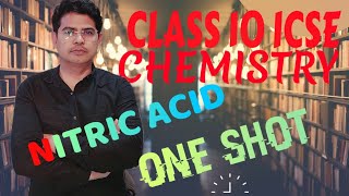 Chemistry Class 10 ICSE NITRIC ACID ONE SHOT Chemistry ICSE ICSE [upl. by Dinsmore]