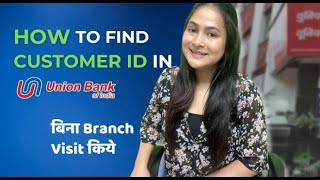 How to find Customer ID in Union Bank of India  UBI Customer ID [upl. by Ehr]