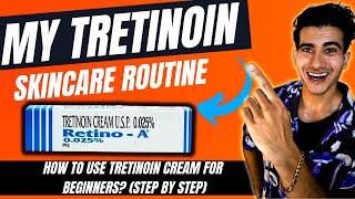 Tretinoin Skincare RoutineSTEPBYSTEP  Tretinoin for beginners  Tretinoin cream [upl. by Enreval]