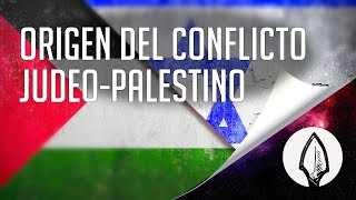 Origen de la guerra JudeoPalestina [upl. by Dulcy]