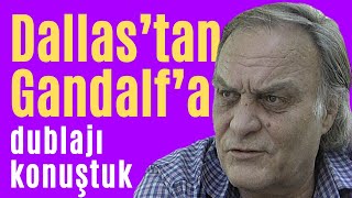 İSTEMİ BETİL ile dublajı ve Yüzüklerin Efendisinde seslendiği GANDALF’ı konuştukÖmer Yıldırım [upl. by Ogdan]