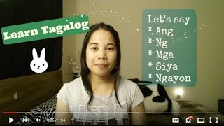 Learn Tagalog Pronunciation Ang Ng Mga Siya Ngayon [upl. by Waldron]