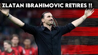 Zlatan Ibrahimovic Retires [upl. by Neelsaj]