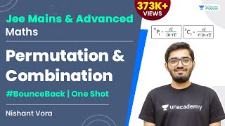 Permutation amp Combination  One Shot  BounceBack Series  JEE Maths  Nishant Vora [upl. by Howlan683]