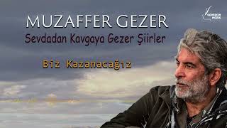 Muzaffer Gezer  Biz Kazanacağız  Güvercin Müzik Official © [upl. by Alhak]