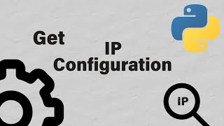 Get ip configuration with python [upl. by Birdie]