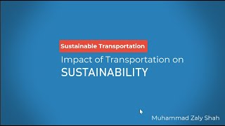 Sustainable Transportation Impact of Transportation on Sustainability [upl. by Dlopoel]