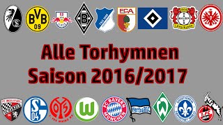 Alle Bundesliga Torhymnen 20162017 [upl. by Eitsirc871]