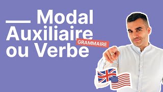 Quelle est la différence entre UN MODAL  UN AUXILIAIRE et UN VERBE en anglais  partie 1 [upl. by Clemen]