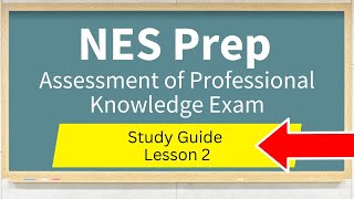 Assessment of Professional Knowledge Exam Study Guide Lesson 2 [upl. by Warner109]