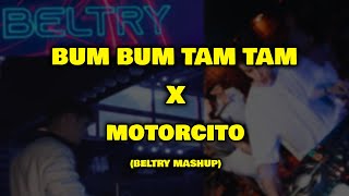 Bumbum Tam Tam X Motorcito Beltry MashUp [upl. by Soluk]