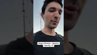 Vlog à Athènes  Lightfox Talks Ep 13 Part 12 [upl. by Ezzo]