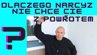 Dlaczego Narcyz nie chce Cie z powrotem  NO HOOVER [upl. by Iilek152]