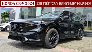 Honda CRV RS Hybrid Đen 2024  Giá xe Honda CRV mới 2024  Bán trả góp Honda CRV 2024 bản RS màu Đen [upl. by Somar]