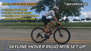 29x210 XC Tires sa 275 SKYLINE HOVER MTB Frame amp 275 RAGUSA R300 Rigid Fork ni Nash Baltazar [upl. by Girardi155]